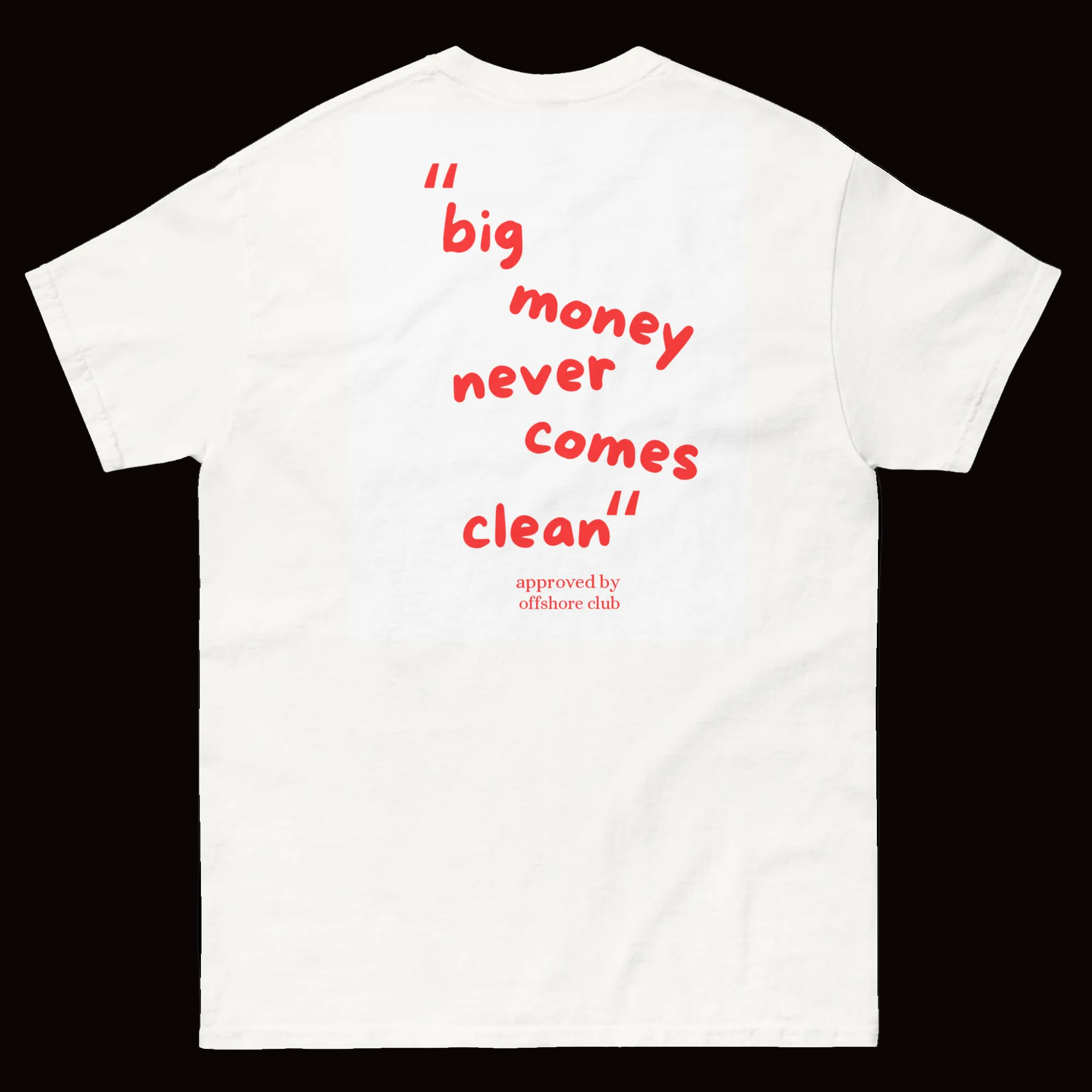 Big Money Never Comes Clean