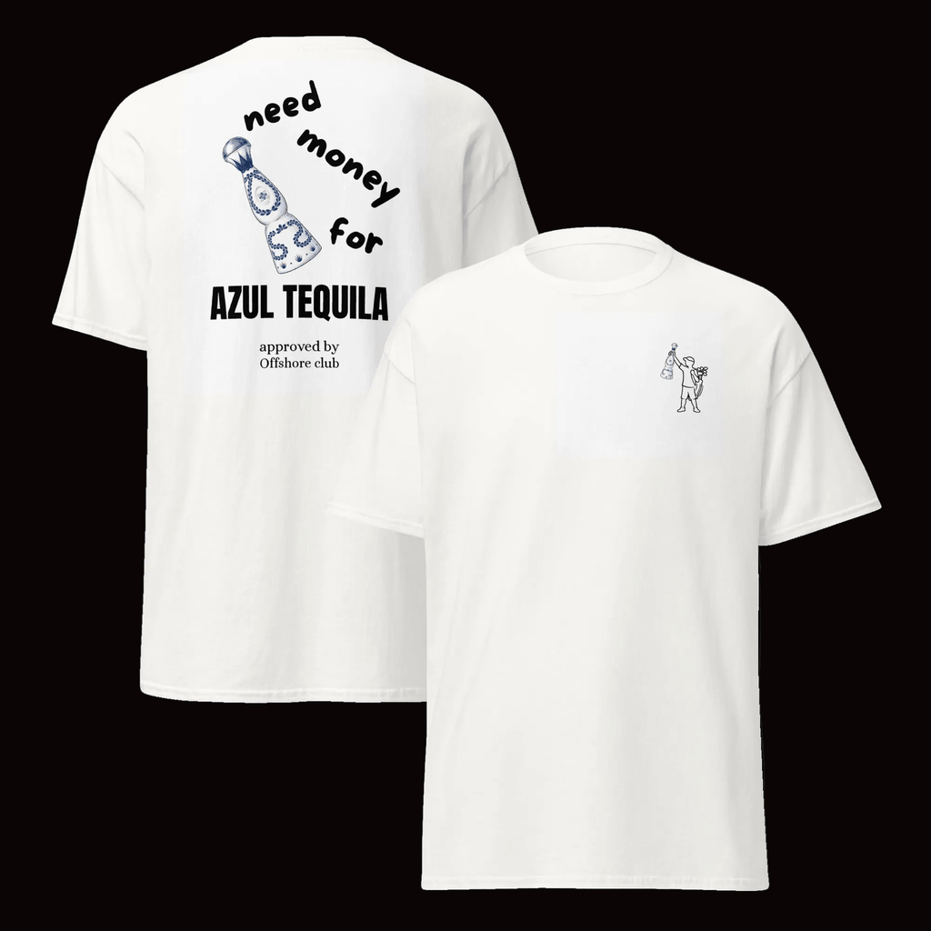 Need money for AZUL TEQUILA